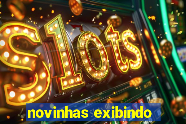 novinhas exibindo